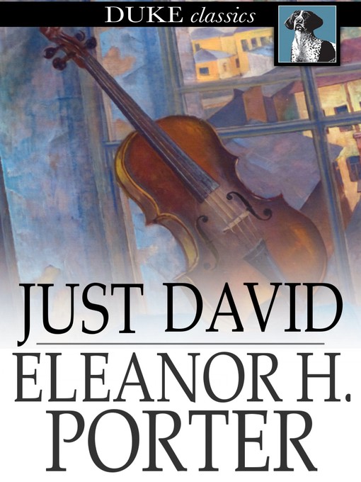 Title details for Just David by Eleanor H. Porter - Available